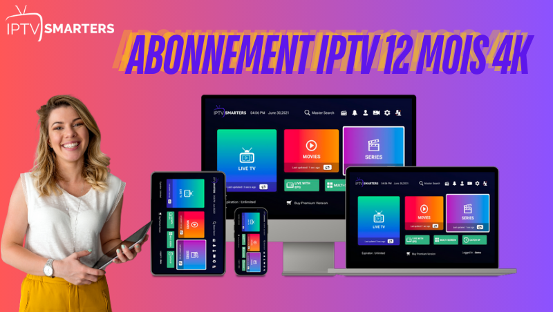 Abonnement IPTV 12 Mois 4k